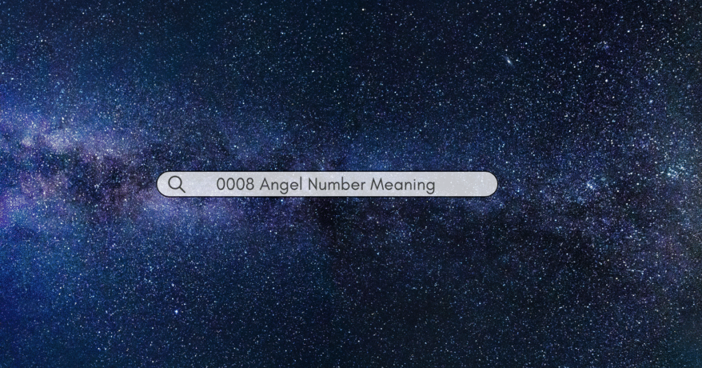 0008 Angel Number Meaning
